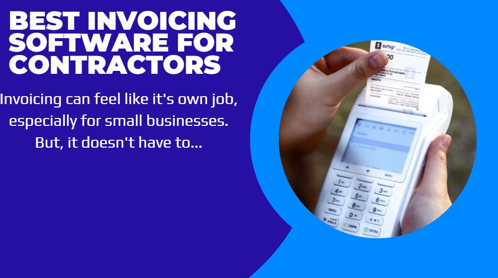 Best Invoicing Software for Contractors: Top Picks