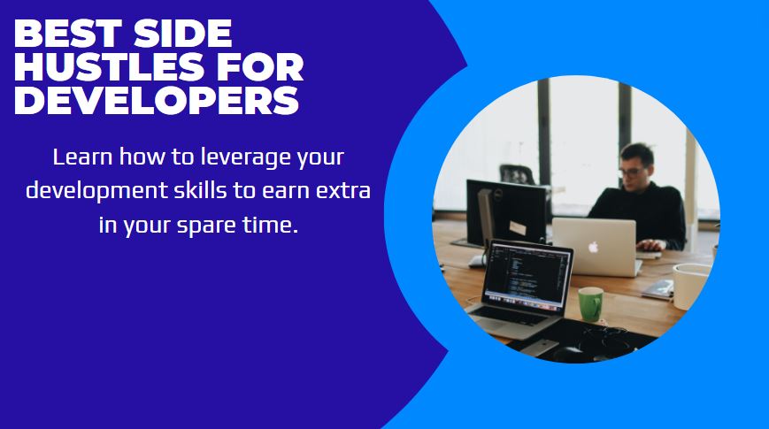 Best Side Hustles for Developers In [year] ($100+/hr) - Side Hustle Science